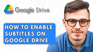 How to Enable Subtitles on Google Drive Video Player [2025 Guide]