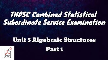 TNPSC CSSSE || Unit 5 Algebraic Structures || Part 1 @Achieve_your_dreams