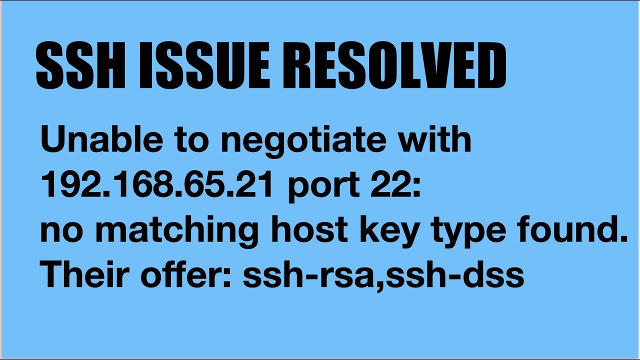Ssh no matching host key type found. Unable to negotiate with 31.177.95.8 Port 22: no matching host Key Type found. Their offer: SSH-RSA.
