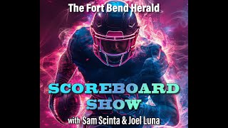 Fort Bend Herald Scoreboard Show Week 1  9 01 25 1143PM