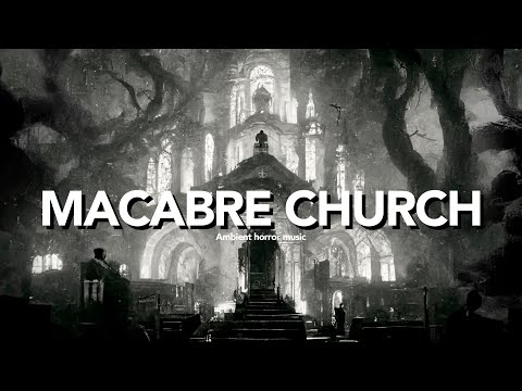Ambient Horror music : Macabre Church | RPG music #16