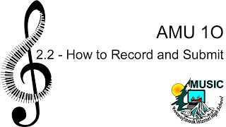 2.2 - How to Record and Submit