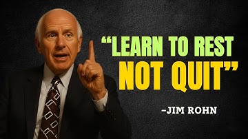 Learn To Rest Not Quit - Jim Rohn Motivation