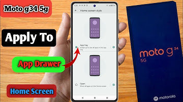 how to change home screen style on moto g34 5g, moto g34 5g app drawer setting, moto g34 5g