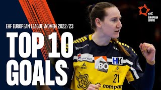 Top 10 Goals | EHF European League Women 2022/23