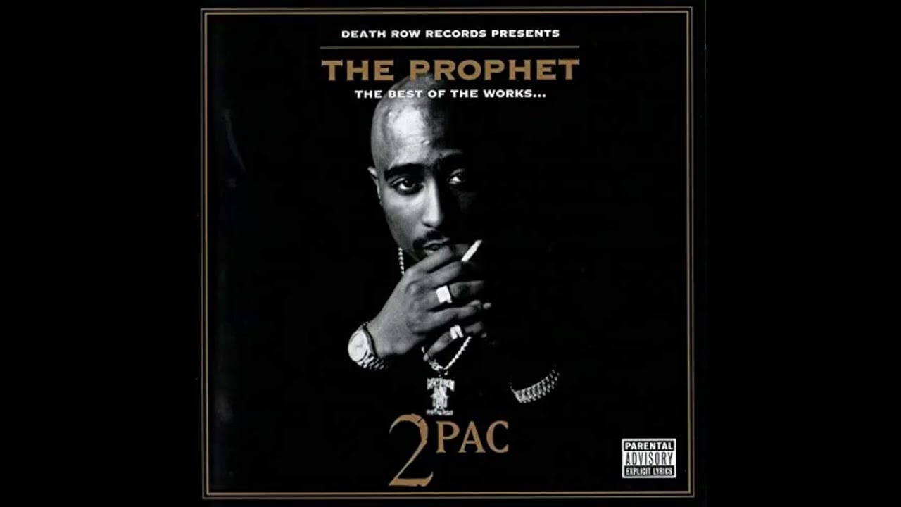 2pac - The Prophet: The Best of the Works (2003) - YouTube