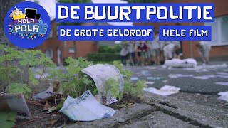 De Buurtpolitie - De Grote Geldroof (hele film) - Hola Pola