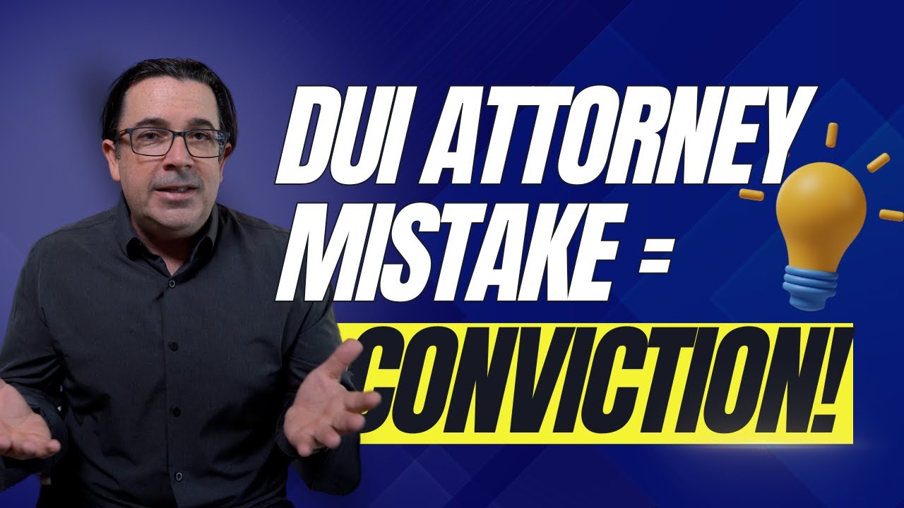 DUI Attorney "Mistake" Leads to Conviction