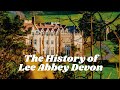 The history of lee abbey devon