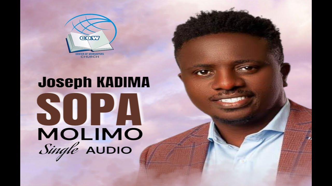 Sopa Molimo - Joseph Kadima - YouTube
