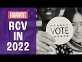 2022 was a great year for ranked choice voting