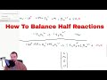 How To Balance Half Reactions, or RedOx Reactions - Types of Reactions - Chemistry Tutorials