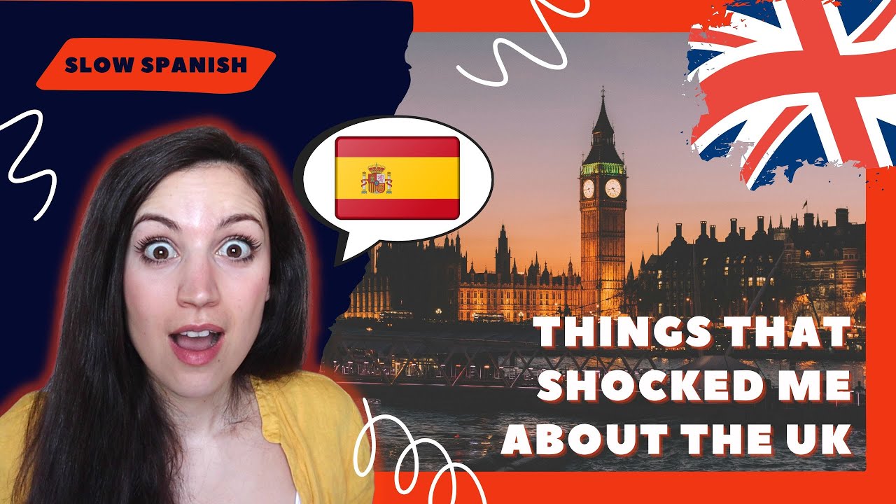 Things that shocked me about England - Intermediate Spanish