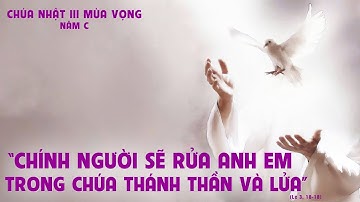 Trực tiếp: Thánh lễ Chúa Nhật III Mùa Vọng, năm C lúc 18:00 ngày 15/12/2024 tại Giáo họ Vĩnh Lộc