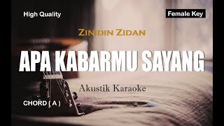 Zinidin Zidan  Apa Kabarmu Sayang akustik Karaoke Female Key