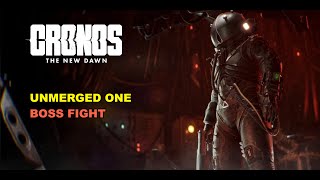 Cronos: The New Dawn - Unmerged One Boss Fight