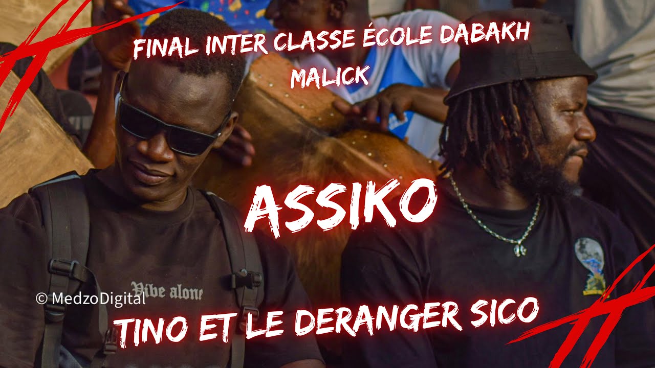 Assiko Tino et le déranger et sylvestre Sico final inter classe école Dabakh Malick faymande mamiye