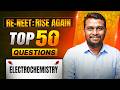 THE RE-NEET: RISE AGAIN 🔥 |ELECTRO CHEMISTRY Rapid Revision ⚡ + Most Predicted Questions 🎯 | part-2