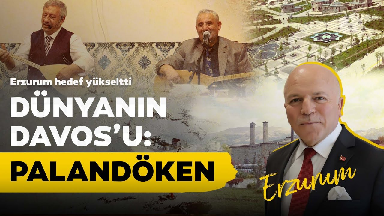Erzurum hedef büyüttü: Palandöken dünyanın Davos'u olacak