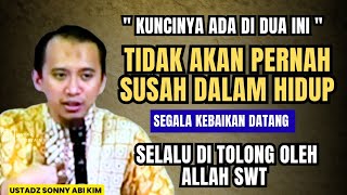 Download Lagu DUA INI ADALAH RAHASIA, HIDUP BAHAGIA TANPA ADA KESUSAHAN, damai \u0026 berkah -Ustadz Sonny abi kim MP3 Download Lagu DUA INI ADALAH RAHASIA, HIDUP BAHAGIA TANPA ADA KESUSAHAN, damai \u0026 berkah -Ustadz Sonny abi kim MP3