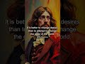 It is better to change desires than to attempt to change the order of the world
