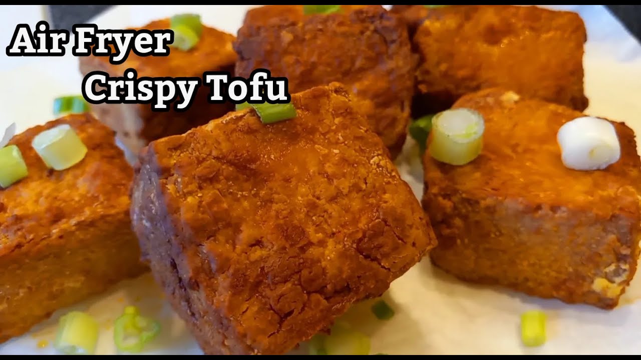 Air Fryer Crispy Tofu Air Fryer Tofu How to Cook Tofu in Air Fryer