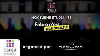 Nocturne étudiante Musée Fabre Montpellier X ESMA