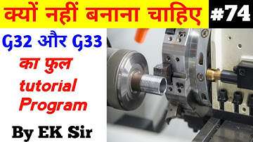 G32 G33 Code में नही बनाना चाहिए Program | cnc programming tutorial | threading program cnc turning