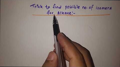 Trick to find total number of isomers for Alkane|| Isomerism||Organic
