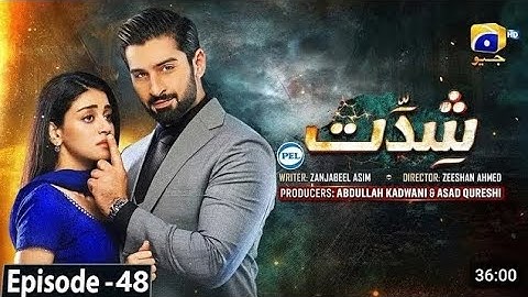Shiddat Episode 48 - [England Sub] - Muneeb Butt - Anmol Baloch Shiddat Full Episode 48 - Geo Tv
