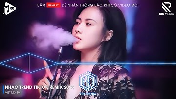 NHẠC TREND TIKTOK REMIX 2025 | NONSTOP VIỆT MIX 2025 BASS CỰC MẠNH | NHẠC TRẺ REMIX HAY NHẤT 2025