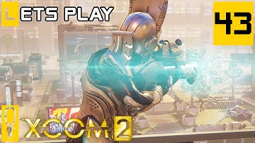 XCOM 2 - Part 43 - IESS and Even More Maps  - Let