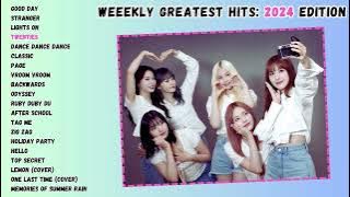 WEEEKLY FOREVER!!! (Weeekly Greatest Hits 2024 Version - FULL PLAYLIST)