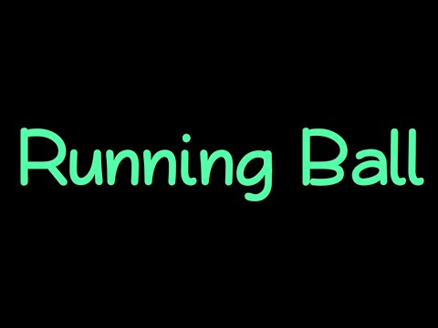 Running Ball - First Trailer (by Loxela Games, powered by LibGDX)