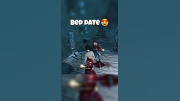 Bed date 😍#dbd #dbdsurvivor #dbdshorts #dbdclips #deadbydaylight #short #shortsvideo #gamer #funny
