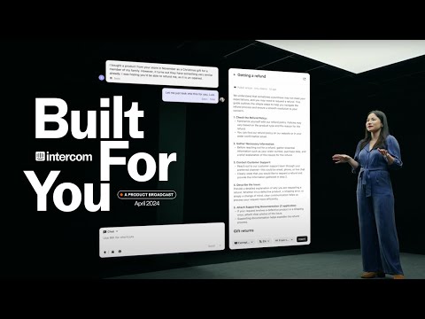 Built For You: April 2024 - An Intercom Product Broadcast