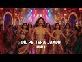 Dil Pe Tera Jaadu Rehta New Song Item Song 2026 Item Songs Bollywood Item Songs Song 