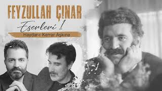 Ali Rıza Hüseyin Albayrak - Haydar-I Kerrar Aşkına I Feyzullah Çınar Eserleri 1 2024 Kalan Müzik