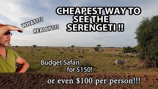Best budjet serengeti safari, cheapest way to see the serengheti.