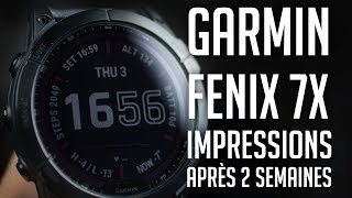 Garmin Fenix 7X VS 6 VS Tactix (Impressions après 2 semaines)