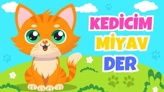 Kedicim Miyav Miyav Der - Güzel Bebek Şarkıları - Kedicim Benden Ne İster ?