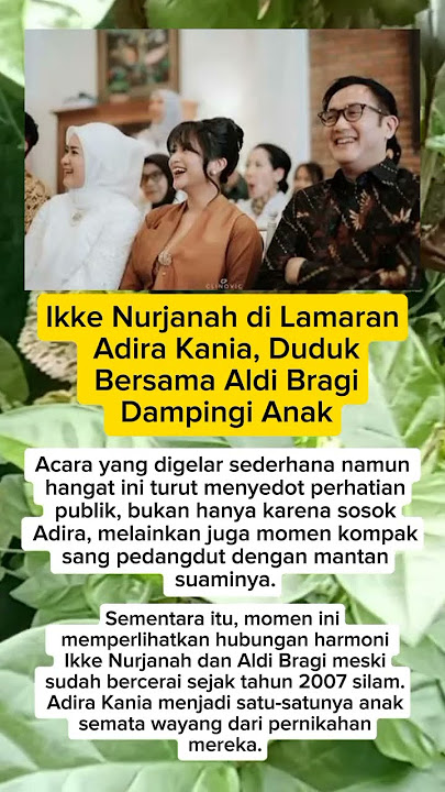 Ikke Nurjanah di Lamaran Adira Kania, Duduk Bersama Aldi Bragi Dampingi Anak