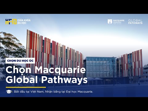 Video Macquarie Global Pathways | Du học chuyển tiếp | Du... - youtube