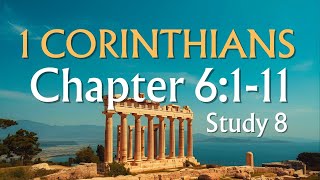 1 Corinthians • Chapter 6:1-11 • (Study #8) • Disputes and lawsuits