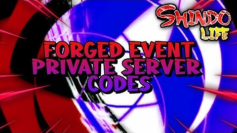 [150 SPINS] Forged Event Private Server Codes [Shindo Life] Roblox