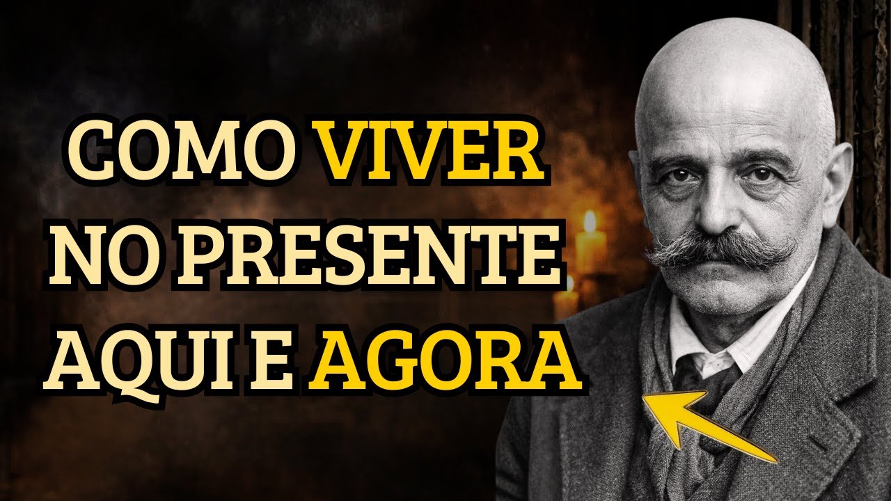 Como Viver 100% Do Tempo Em Estado De Presença No Aqui E Agora | George Gurdjieff