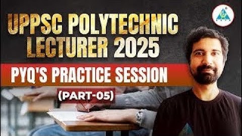 UPPSC POLYTECHNIC LECTURER 2025 || PYQ