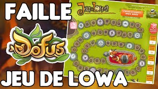 VOLER un compte DOFUS grâce au JEU DE LOWA ! (Ancienne Faille)