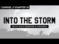 1 Samuel: Chapter 19 // Into the Storm