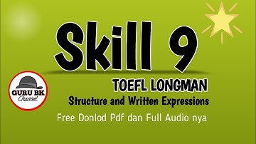 SKILL 9 : USE NOUN CLAUSE CONNECTORS CORRECTLY | TOEFL STRUCTURE | TOEFL LONGMAN